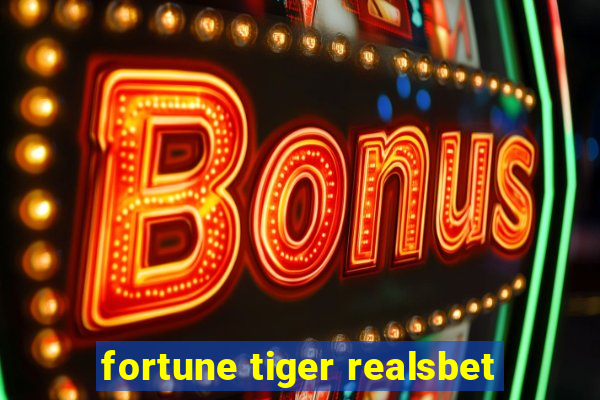 fortune tiger realsbet